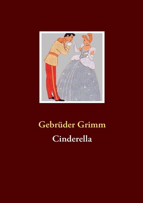Cinderella von Grimm,  Gebrüder