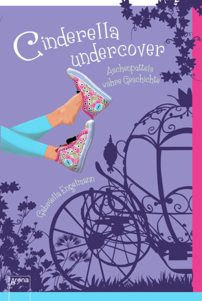 Cinderella undercover von Engelmann,  Gabriella