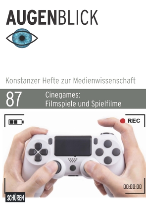 Cinegames: Filmspiele und Spielfilme von Spöhrer,  Markus