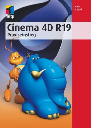 Cinema 4D R19 von Eckardt,  Maik