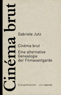 Cinéma brut von Jutz,  Gabriele