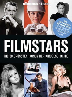 Cinema präsentiert: Filmstars – Die 30 größten Ikonen der Kinogeschichte von Blau,  Ralf, Schulze,  Philipp