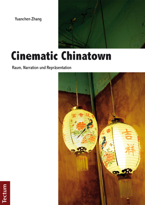 Cinematic Chinatown von Zhang,  Yuanchen