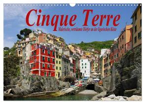 Cinque Terre – Malerische, verträumte Dörfer an der ligurischen Küste (Wandkalender 2024 DIN A3 quer), CALVENDO Monatskalender von LianeM,  LianeM