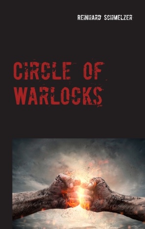 Circle of Warlocks von Schmelzer,  Reinhard