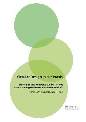 Circular Design in der Praxis von Eser,  Sonja, Leube,  Michael
