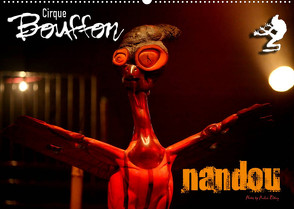 Cirque Bouffon NANDOU (Wandkalender 2022 DIN A2 quer) von Elbing,  André