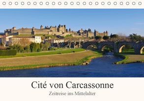 Cite von Carcassonne – Zeitreise ins Mittelalter (Tischkalender 2019 DIN A5 quer) von LianeM