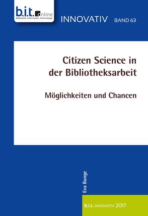 Citizen Science in der Bibliotheksarbeit von Bunge,  Eva