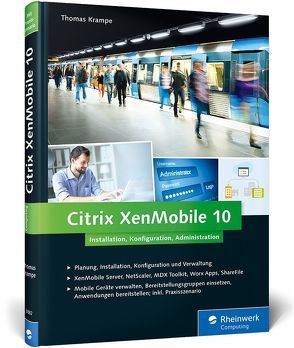 Citrix XenMobile 10 von Krampe,  Thomas