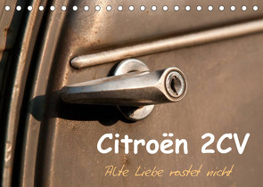 Citroën 2CV Alte Liebe rostet nicht (Tischkalender 2023 DIN A5 quer) von Bölts,  Meike