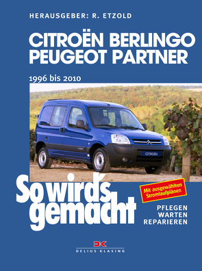 Citroën Berlingo & Peugeot Partner von 1996 bis 2010 von Etzold,  Rüdiger