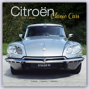 Citroën Classic Cars – Oldtimer von Citroën 2023 – 16-Monatskalender