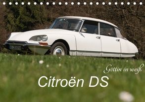 Citroën DS – Göttin in weiß (Tischkalender 2018 DIN A5 quer) von Bölts,  Meike