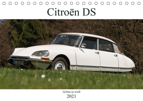 Citroën DS – Göttin in weiß (Tischkalender 2021 DIN A5 quer) von Bölts,  Meike