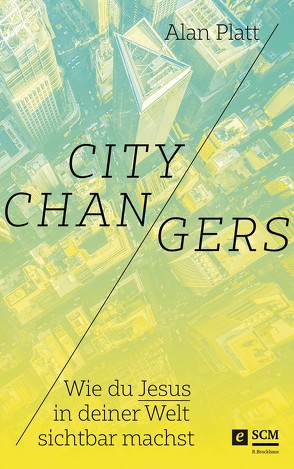 City Changers von Krägeloh,  Tabitha, Platt,  Alan
