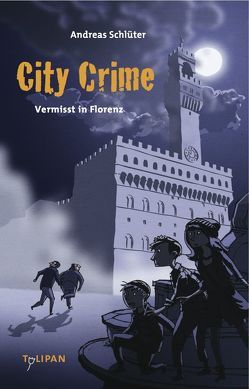 City Crime – Vermisst in Florenz von Napp,  Daniel, Schlüter,  Andreas