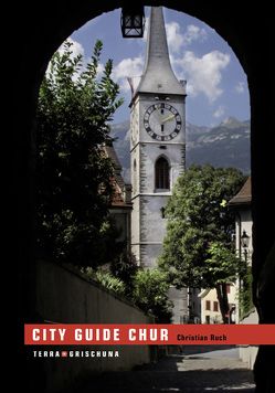 City Guide Chur von Rathgeb,  Christian, Ruch,  Christian