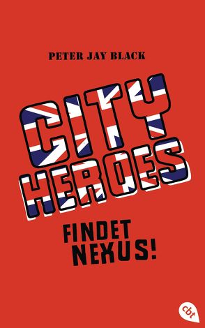 City Heroes – Findet Nexus! von Black,  Peter Jay, Ohlsen,  Tanja