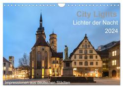 City Lights – Lichter der Nacht (Wandkalender 2024 DIN A4 quer), CALVENDO Monatskalender von Seethaler Fotografie,  Thomas