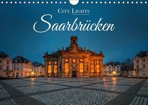 City Lights Saarbrücken (Wandkalender 2019 DIN A4 quer) von Dittmann,  Bettina