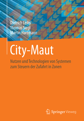 City-Maut von Hartmann,  Martin, Leihs,  Dietrich, Siegl,  Thomas