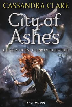 City of Ashes von Clare,  Cassandra, Fritz,  Franca, Koop,  Heinrich
