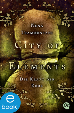 City of Elements 2. Die Kraft der Erde von Tramountani,  Nena