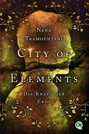 City of Elements 2. Die Kraft der Erde von Tramountani,  Nena