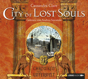 City of Lost Souls von Clare,  Cassandra, Hank,  Dicky, Sawatzki,  Andrea
