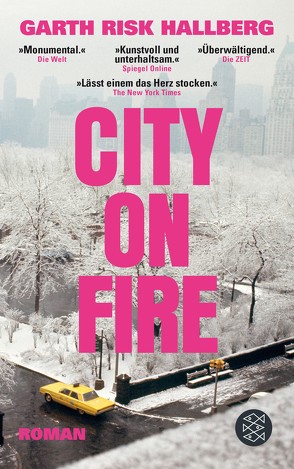City on Fire von Hallberg,  Garth Risk, Schnettler,  Tobias
