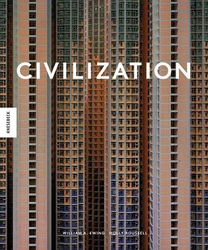 Civilization von Beuchelt,  Wolfgang, Ewing,  William A., Roussell,  Holly, Rüßmann,  Brigitte