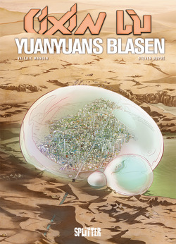 Cixin Liu: Yuanyuans Blasen (Graphic Novel) von Dupré,  Steven, Liu,  Cixin, Mangin,  Valérie
