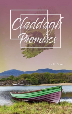 Claddagh – Promises von Green,  Iris H., Schmid,  Gabi