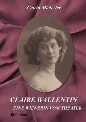 CLAIRE WALLENTIN von Möderler,  Catrin