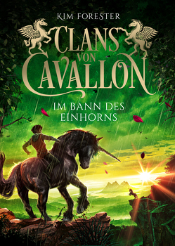 Clans von Cavallon (3). Im Bann des Einhorns von Forester,  Kim, Köbele,  Ulrike, Meinzold,  Max