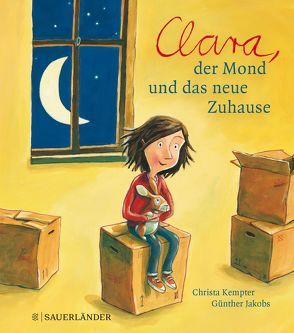 Clara, der Mond und das neue Zuhause Miniausgabe von Jakobs,  Günther, Kempter,  Christa