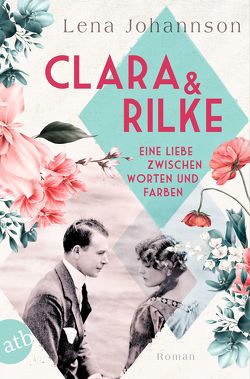 Clara und Rilke von Johannson,  Lena
