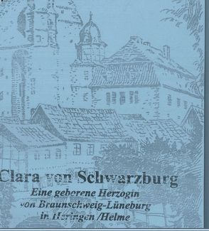 Clara von Schwarzburg. von Kuhlbrodt,  Peter