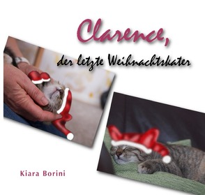 Clarence, der letzte Weihnachtskater von Borini,  Kiara