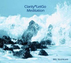 Clarity®LetGo Meditation von Koch,  Nishkam L.