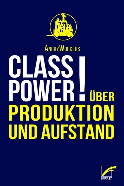 Class Power von AngryWorkers, Kuhn,  Gabriel