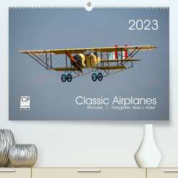 Classic Airplanes (Premium, hochwertiger DIN A2 Wandkalender 2023, Kunstdruck in Hochglanz) von J. Koller,  Alois