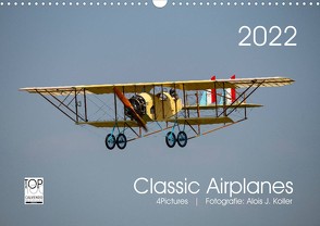 Classic Airplanes (Wandkalender 2022 DIN A3 quer) von J. Koller,  Alois
