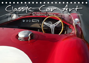 Classic Car Art by Reinhold Art´s (Tischkalender 2023 DIN A5 quer) von Autodisegno,  Reinhold