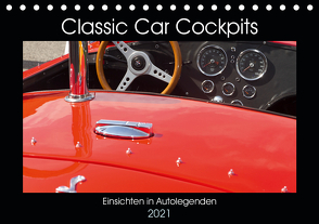 Classic Car Cockpits (Tischkalender 2021 DIN A5 quer) von Eble,  Tobias