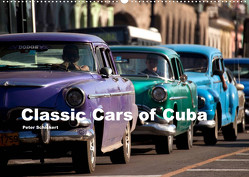 Classic Cars of Cuba (Wandkalender 2023 DIN A2 quer) von Schickert,  Peter