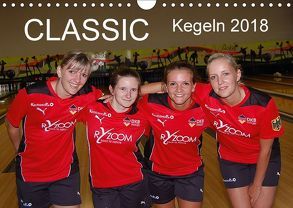 CLASSIC Kegeln 2018 (Wandkalender 2018 DIN A4 quer) von e.V.,  DKBC