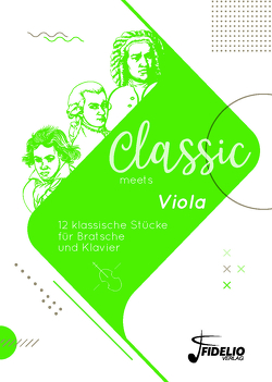 Classic meets Viola von Breuter-Widera,  Laura, Lorse,  Benedikt
