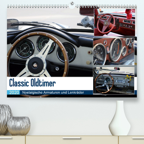 Classic Oldtimer – Nostalgische Armaturen und Lenkräder (Premium, hochwertiger DIN A2 Wandkalender 2020, Kunstdruck in Hochglanz) von Dubbels,  Gorden